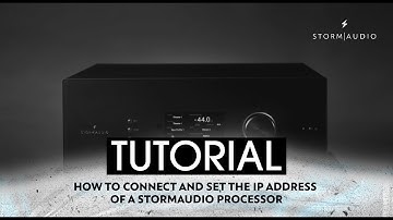 StormAudio - How to connect and set the IP Address of a StormAudio processor