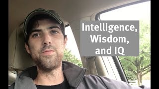 Intelligence, Wisdom, and IQ Intelligence Wisdom What Is The Difference Between These Two Superpowers