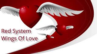 Red System - Wings Of Love