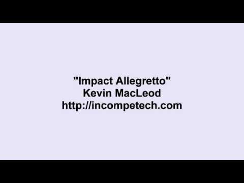 Kevin MacLeod ~ Impact Allegretto