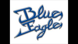 Blue Eagle - Devil Inside My First Intro Blue Eagle