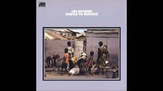 Les McCann — Us HQ
Album: Hustle To Survive (1975)
Percussion – Harold Davis
Bass – James E. Rowser
Guitar, Acoustic Guitar – Miroslaw Kudykowski
Piano, Electric Piano, Clavinet – Les McCann Les McCann — Us HQ