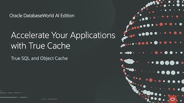 Accelerate Application Response Times with Oracle True Cache | Oracle DatabaseWorld AI Edition