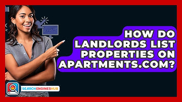How Do Landlords List Properties On Apartments.com? - SearchEnginesHub.com
