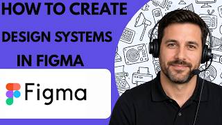 How to Create Design Systems in Figma Full Guide 2026