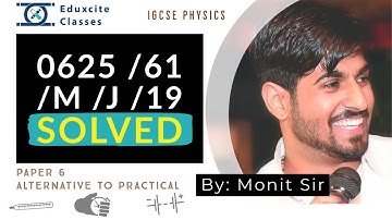 IGCSE PHYSICS  0625/61/M/J/19 complete previous year solved paper