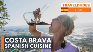 Food Adventure in Costa Brava, Spain  [the best Spanish food to try in Catalonia]