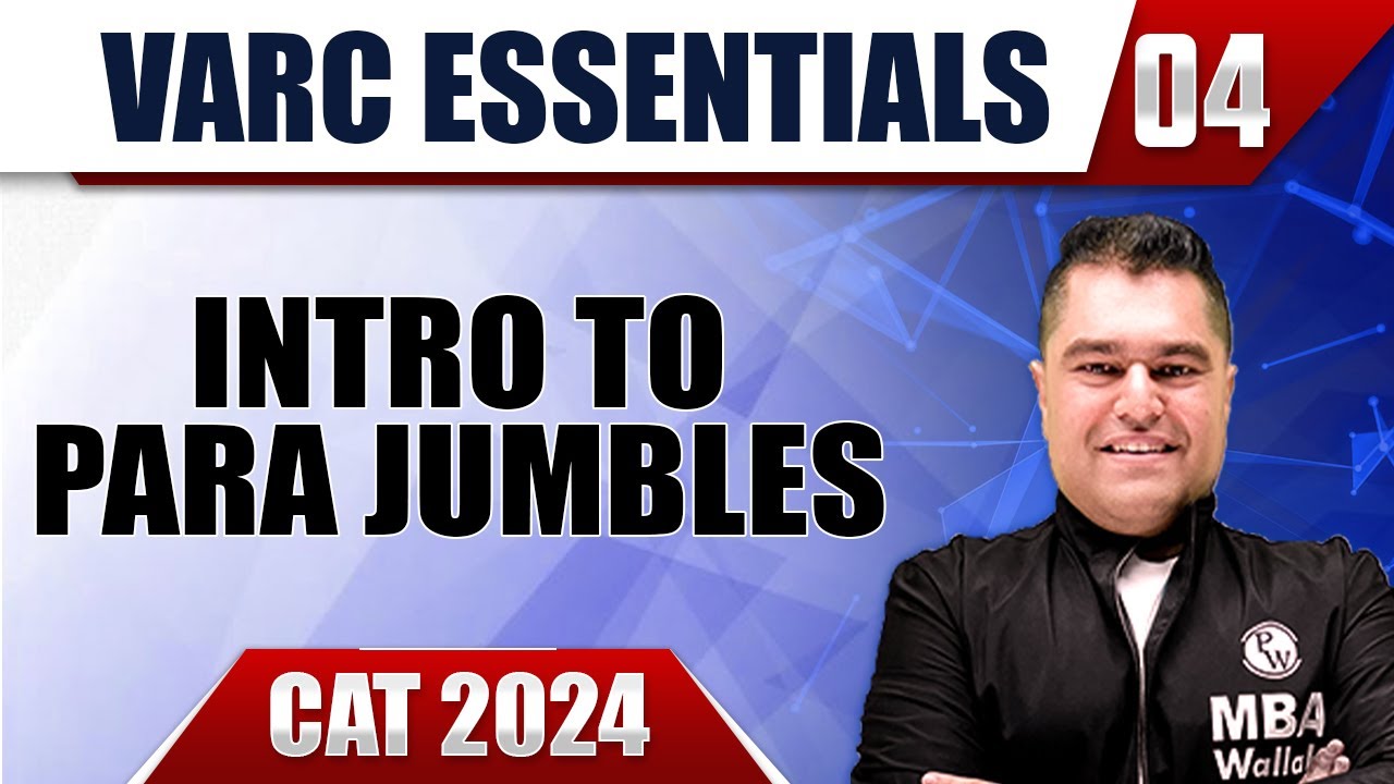 Intro to Para Jumbles | VARC Essentials | CAT 2024 Essentials | 04 ...