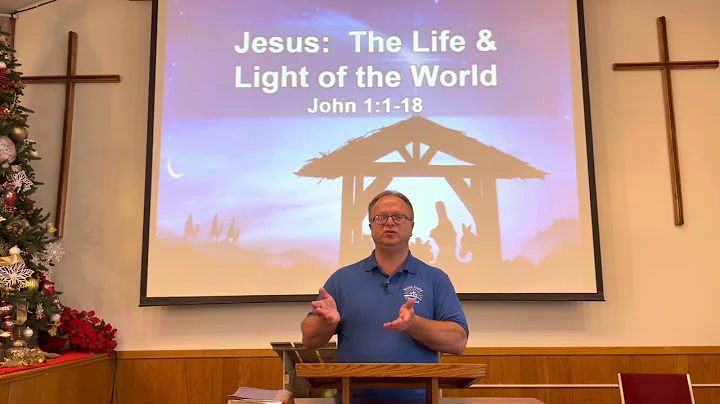 Jesus: The Life and Light Of The World  ( John 1:1...