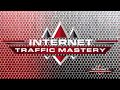 Internet Traffic Mastery LAUNCHED May 29