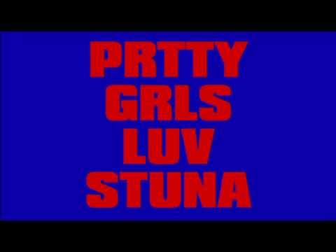 pretty girls luv stunna - sica, mr. wao (slowed)