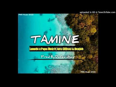 Lunatic - TAMINE (x Papu Meiz(Tasik Yard) ft. Jura(3Dise) x Beejoh) 2022Latest PNG Music