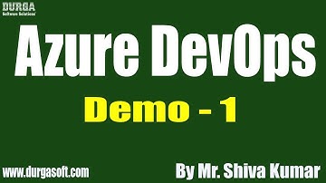 AZURE DEVOPS tutorials || Demo - 1 || by Mr. Shiva Kumar on 19-02-2020 @8:15PM