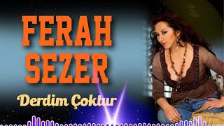 Ferah Sezer - Derdim Çoktur Resimi