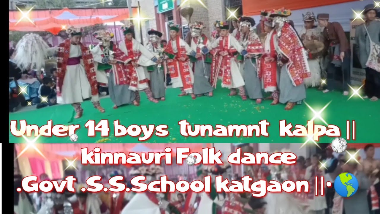 Under 14 boys  tunamnt kalpa ||  kinnauri Folk dance .Govt .S.S.School katgaon ||•🌎🌹