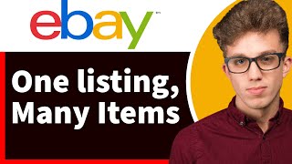 How to List Multiple Items in One Listing on eBay (Easy Method 2026)