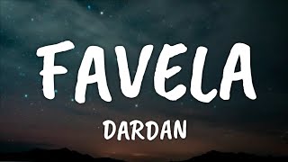 Dardan - Favela (Lyrics)