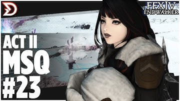 MSQ23 — My FFXIV: ENDWALKER (6.0) experience | The First Trial (LV.83) ► End of Act 2