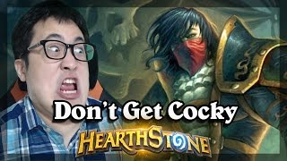 Hearthstone - Dont Get Cocky