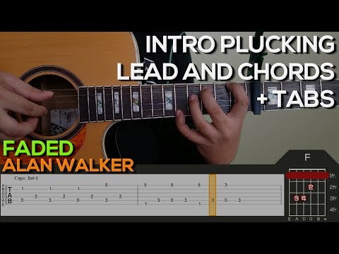 Alan Walker - Faded Guitar Tutorial [INTRO PLUCKING, LEAD AND CHORDS + TABS]