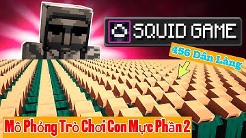 Tôi Và 456 Dân Làng Mô Phỏng Squid Game 2 Trong Minecraft | 456 Dân Làng Chơi Trò Chơi Con Mực P2