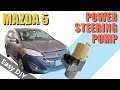 2015 Mazda 5 Power Steering Pump Making Noise And Leaking  - Remove and Replace