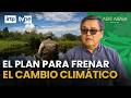 El millonario proyecto que busca salvar la Amazonía peruana