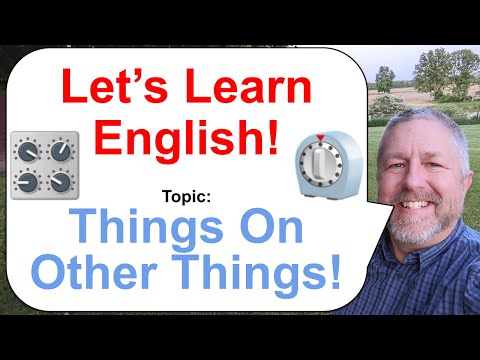 Let's Learn English! Topic: Things On Other Things! ⏲️🏷️🧰