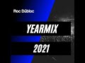Roc dubloc yearmix 2021 formerly nexu yearmix