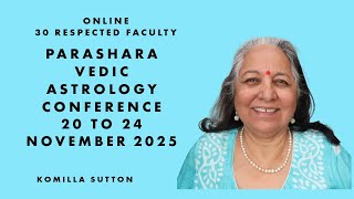 2025 Parashara Online Vedic Astrology Conference Komilla Sutton
