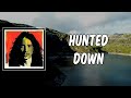 Lyric: Hunted Down by Chris Cornell