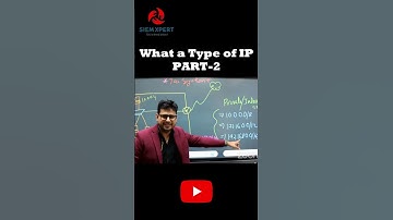 What a type of IP PART-2