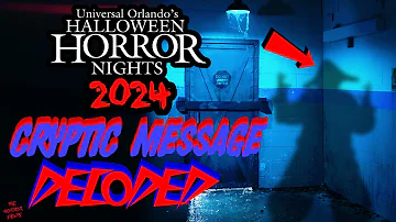 HALLOWEEN HORROR NIGHTS 2024 NEW Cryptic Message DECODED