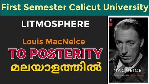 To Posterity  by Louis MacNeice Malayalam summary | calicut University first Semester  #litmosphere