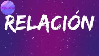 Relación (Letras) | Ahora tú la quiere' y no te quiere ella