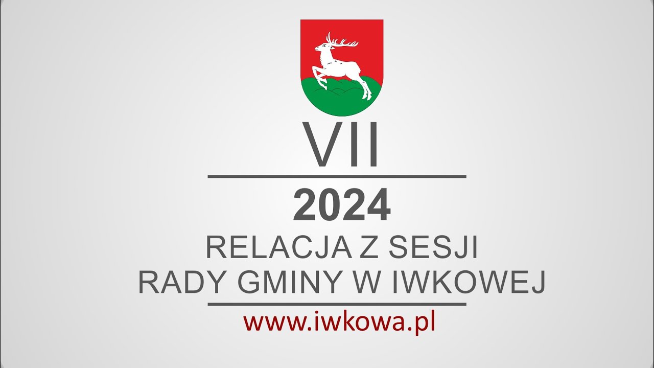 VII sesja Rady Gminy w Iwkowej