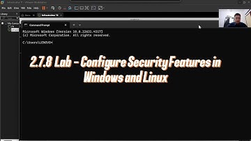 2.7.8 Lab - Configure Security Features in Windows and Linux