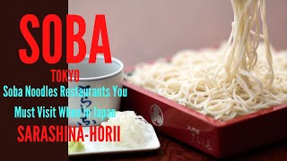 SOBA  - JAPAN GOURMET FOOD : SARASHINA-HORII a must-visit soba restaurant when in Japan | TOKYO