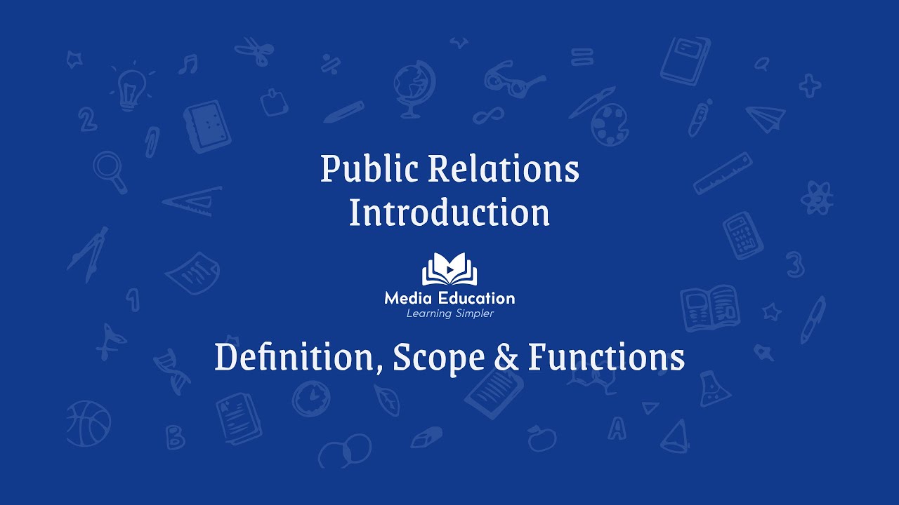 public relations meaning  2022  Public Relations - 1.1 - Definition, Scope and Functions