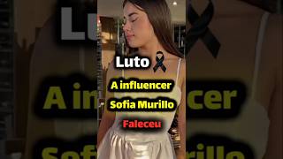 Mourning, influencer Sofia Murillo, passed away #mourning #death #tragedy #accident