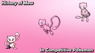 How GOOD was Mew ACTUALLY? - History of Mew in Competitive Pokemon (Gens 1-7)