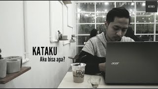 KATAKU - Aku Bisa Apa?
