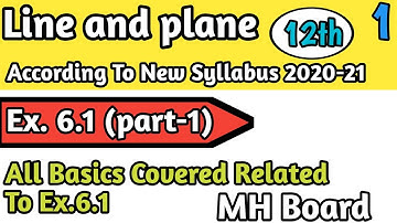 Line and Plane | Ex - 6.1(part-1) With All It
