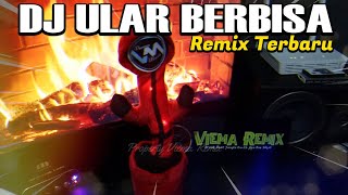 Dj Ular Berbisa Remix Terbaru Breakbeat Full Bassnya Wasiiiik Banget Sumpeh Deh! Tiktok Rame Banget!