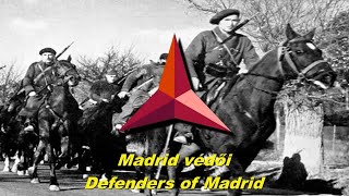 Madrid védői - Defenders of Madrid (Spanish Civil War song)