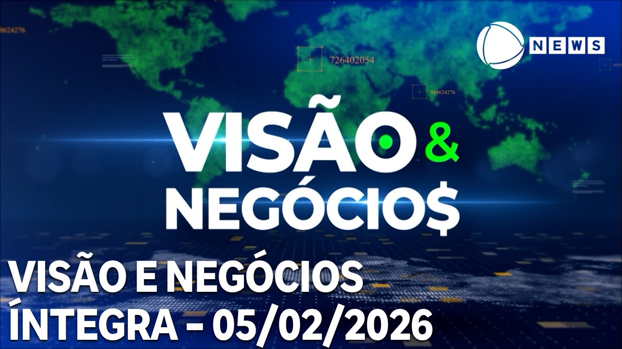 Visão & Negócios – 05/02/2026