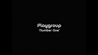 Playgroup - Number One...