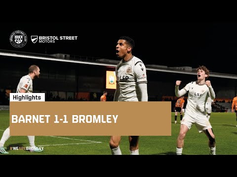 Highlights: Barnet 1-1 Bromley