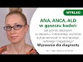 Katarzyna Fischer: ANA, ANCA, ALD w gąszczu badań [HD]