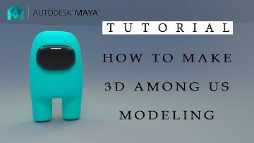 Among Us in 3D | Maya Tutorial | AAMS animation